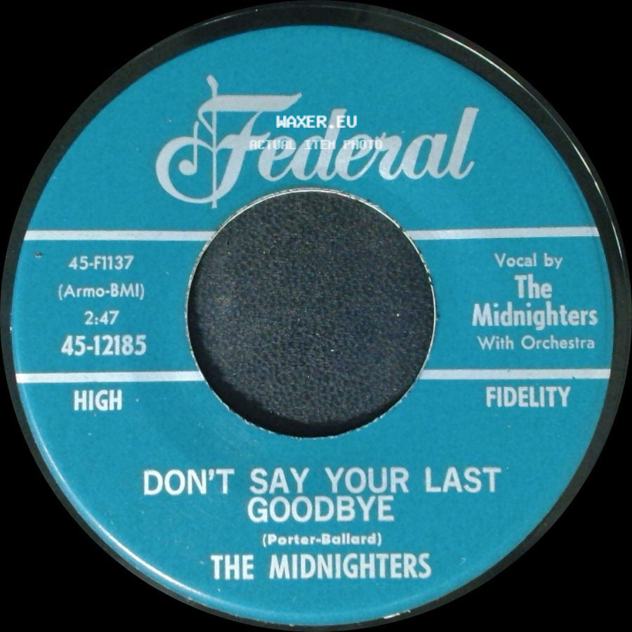 The Midnighters - Sexy Ways / Don't Say Your Last Goodbye side B