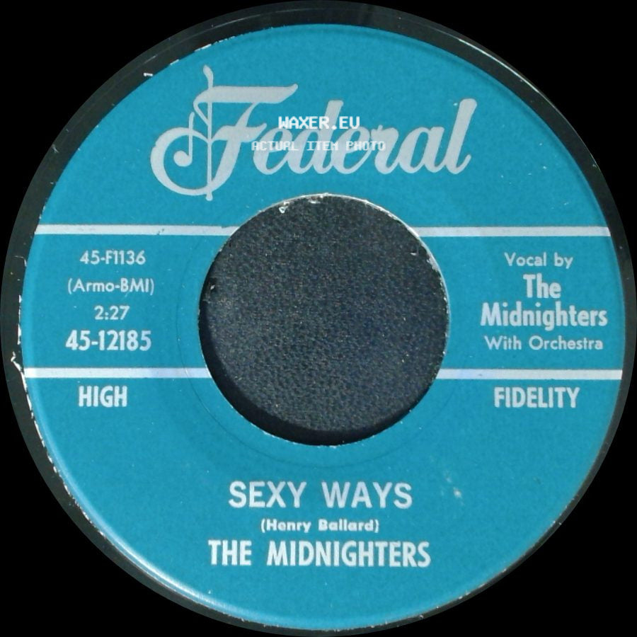 The Midnighters - Sexy Ways / Don't Say Your Last Goodbye side A