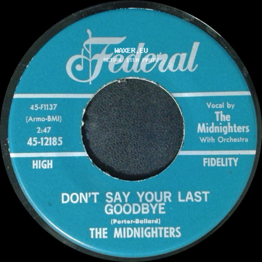 The Midnighters - Sexy Ways / Don't Say Your Last Goodbye side B