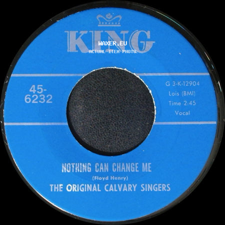 The Original Calvary Singers - Brought Me / Nothing Can Change Me side B
