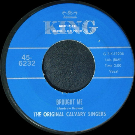 The Original Calvary Singers - Nothing Can Change Me / Brought Me side B