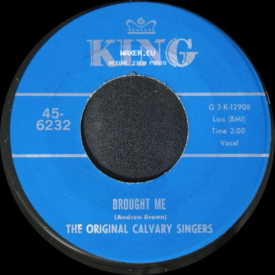 The Original Calvary Singers - Nothing Can Change Me / Brought Me side B