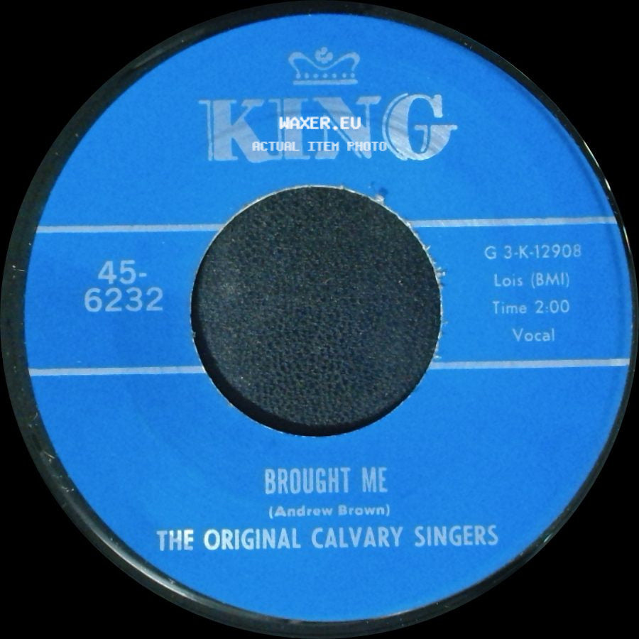 The Original Calvary Singers - Nothing Can Change Me / Brought Me side B