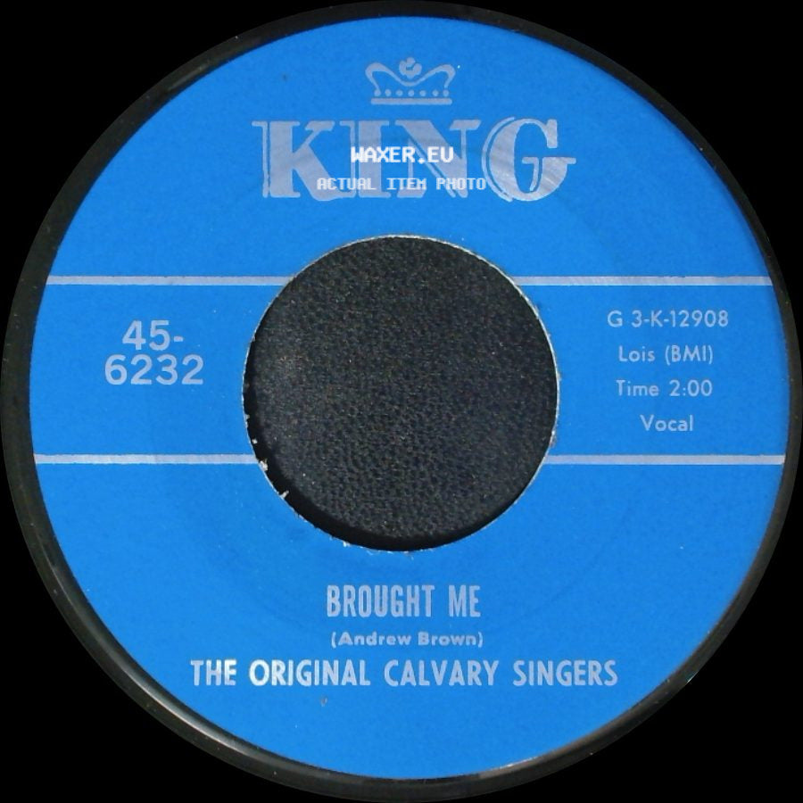 The Original Calvary Singers - Nothing Can Change Me / Brought Me side B