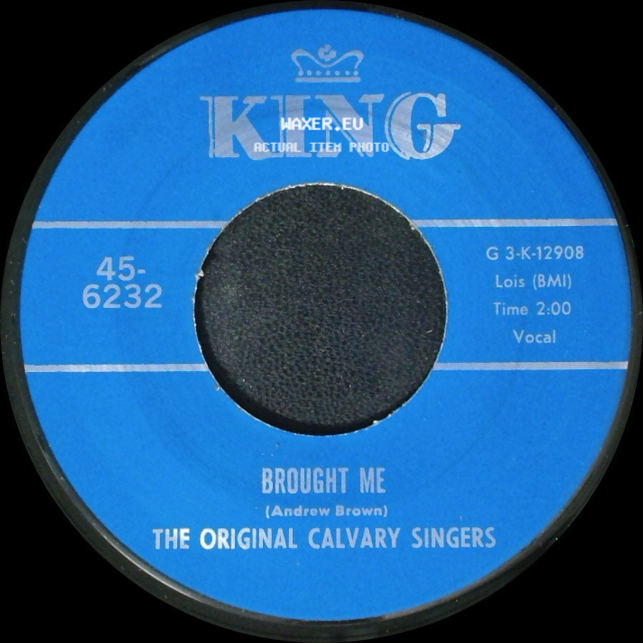The Original Calvary Singers - Nothing Can Change Me / Brought Me side B