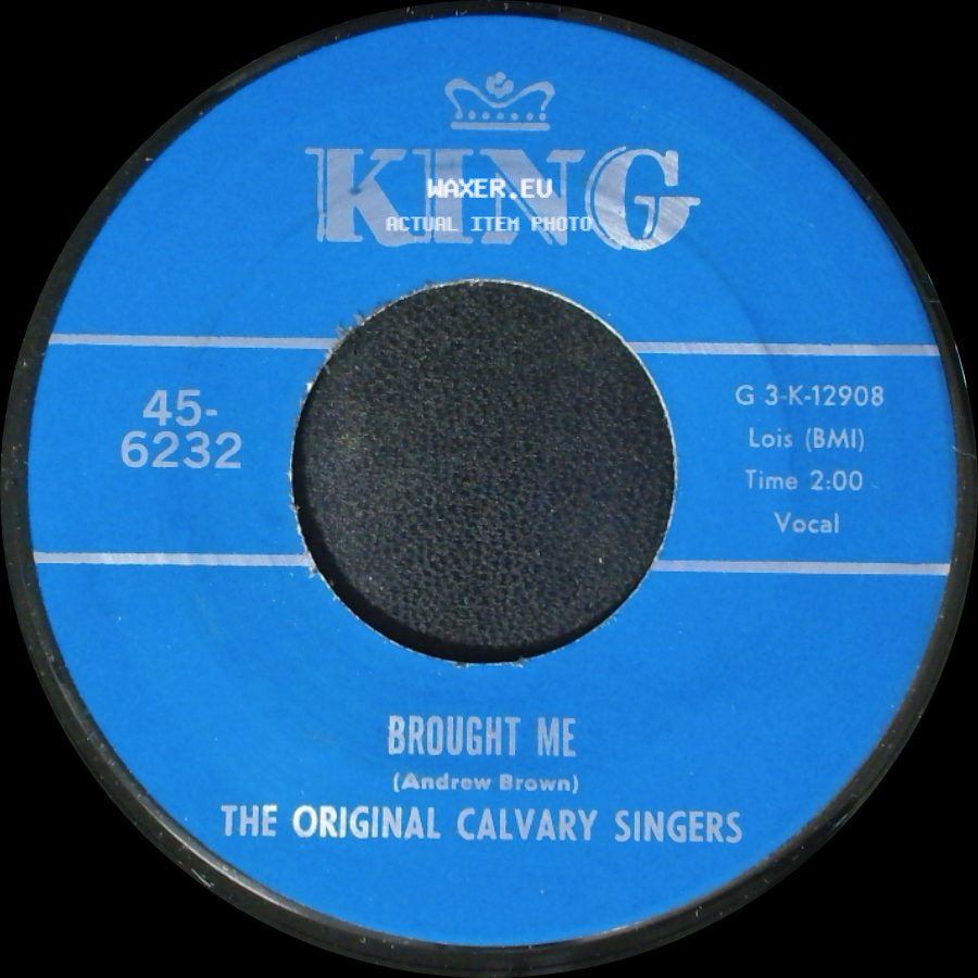 The Original Calvary Singers - Nothing Can Change Me / Brought Me side B