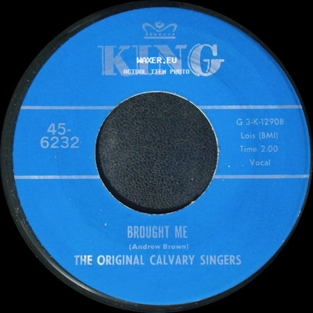 The Original Calvary Singers - Nothing Can Change Me / Brought Me side B