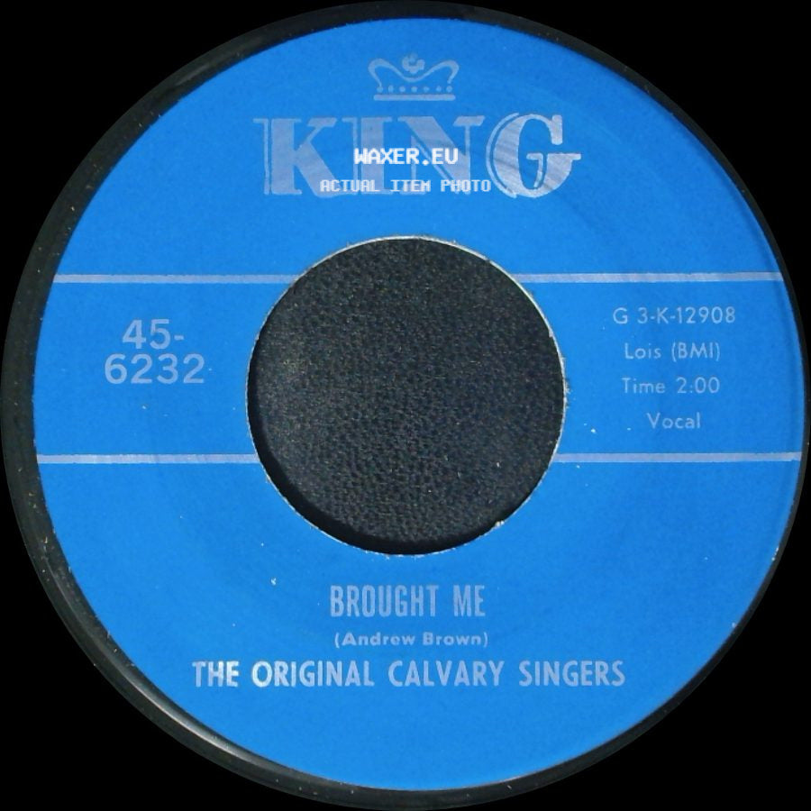 The Original Calvary Singers - Nothing Can Change Me / Brought Me side B