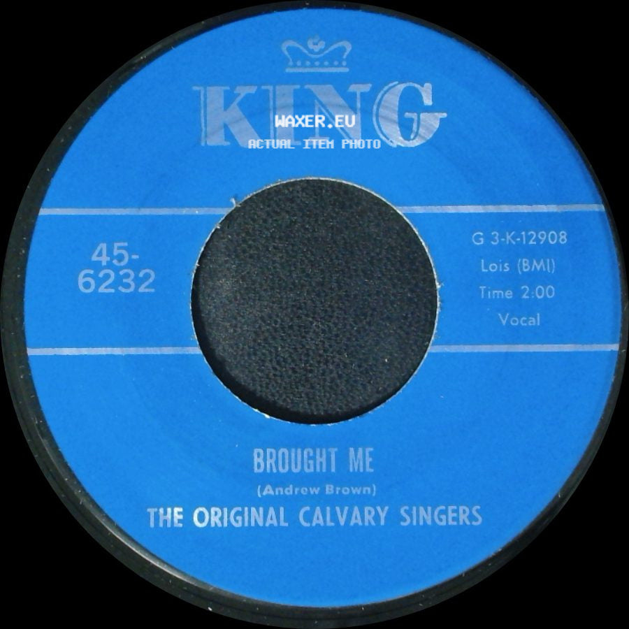 The Original Calvary Singers - Nothing Can Change Me / Brought Me side B