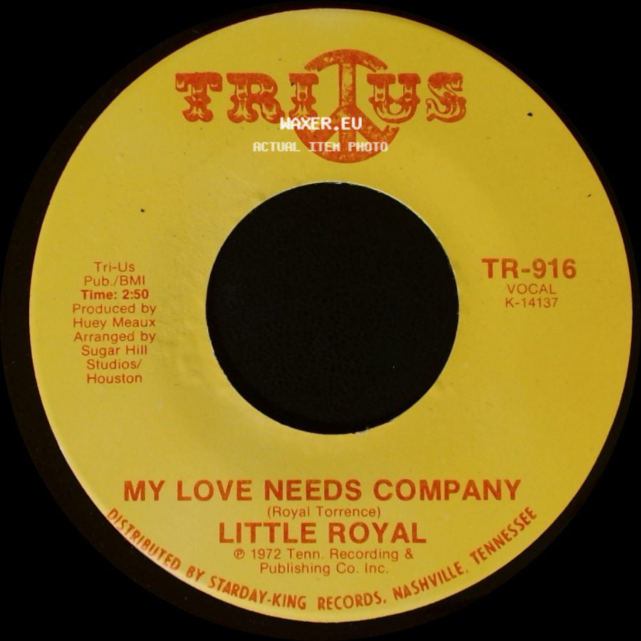 Little Royal - My Love Needs Company / I'm Glad To Do It side A