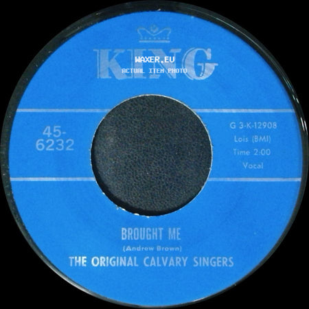 The Original Calvary Singers - Nothing Can Change Me / Brought Me side B
