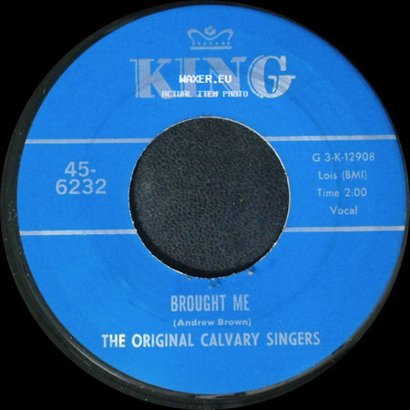 The Original Calvary Singers - Nothing Can Change Me / Brought Me side B