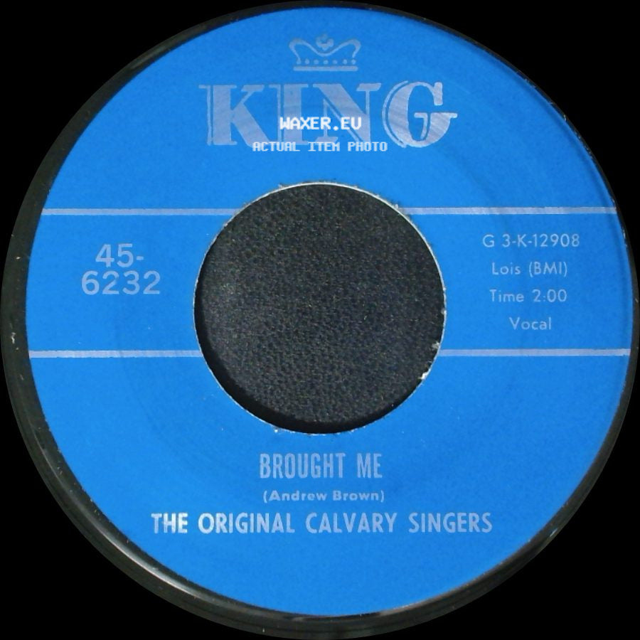 The Original Calvary Singers - Nothing Can Change Me / Brought Me side B