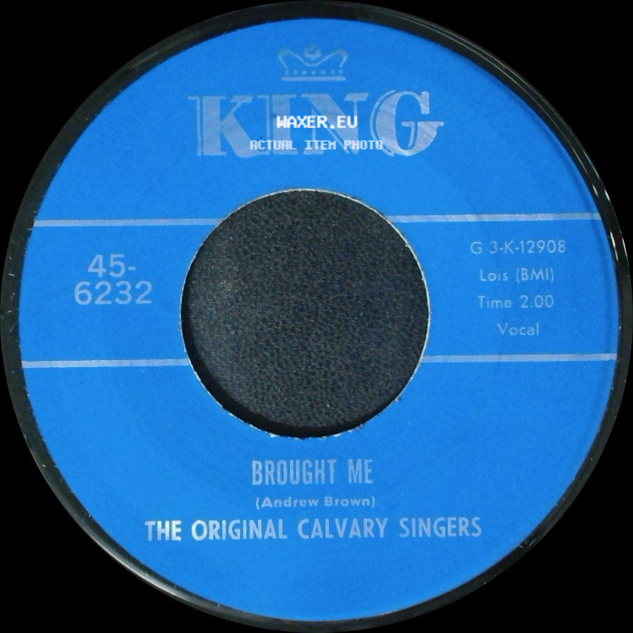 The Original Calvary Singers - Nothing Can Change Me / Brought Me side B