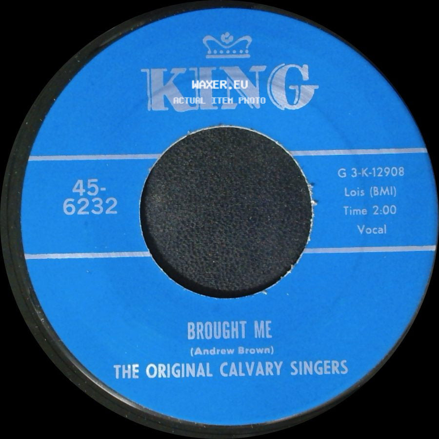 The Original Calvary Singers - Nothing Can Change Me / Brought Me side B