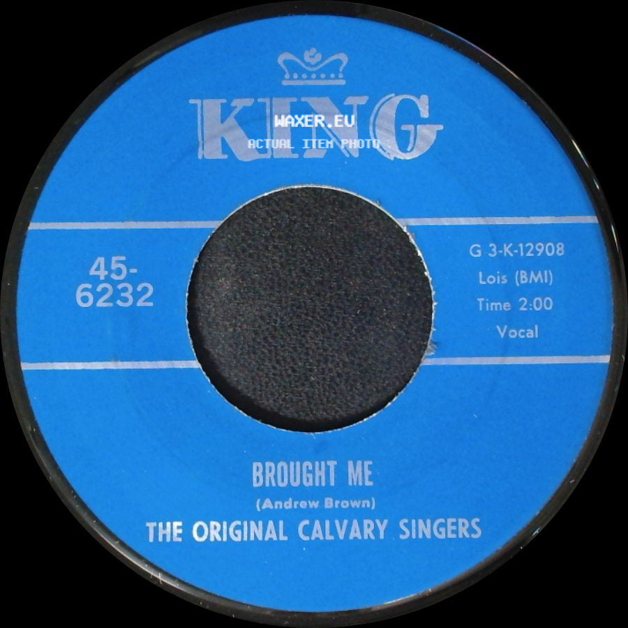 The Original Calvary Singers - Nothing Can Change Me / Brought Me side B
