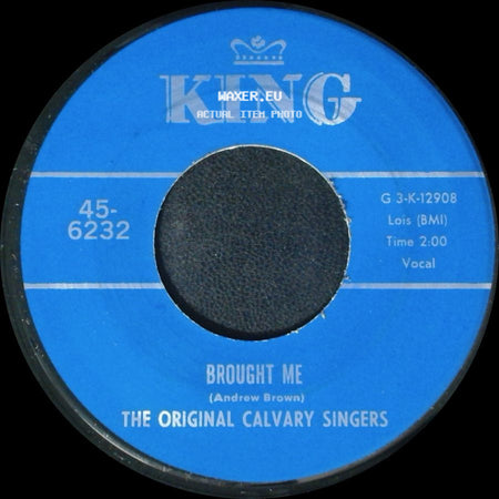 The Original Calvary Singers - Nothing Can Change Me / Brought Me side B