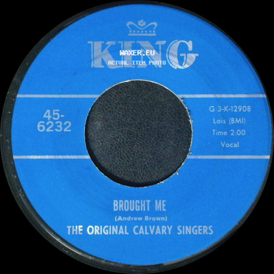 The Original Calvary Singers - Nothing Can Change Me / Brought Me side B