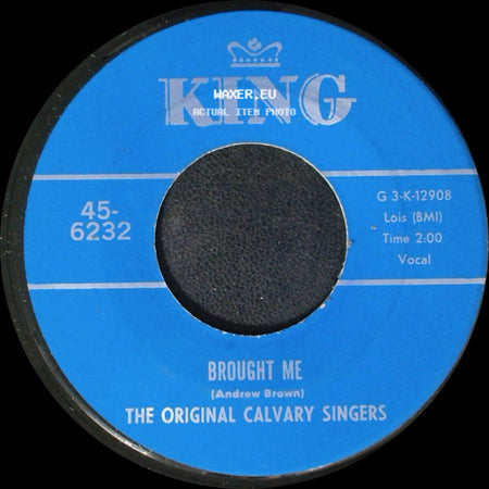 The Original Calvary Singers - Nothing Can Change Me / Brought Me side B