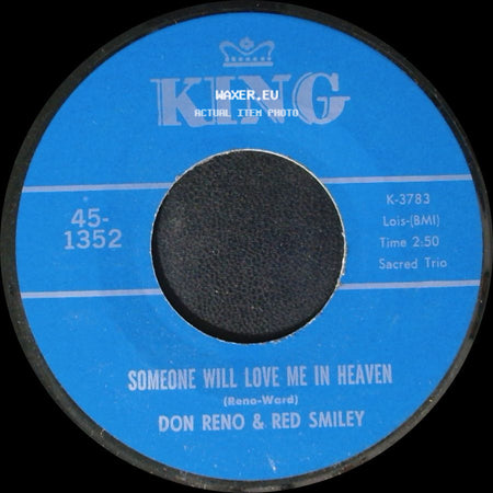 Don Reno & Red Smiley - Someone Will Love Me In Heaven / Tree Of Life side A