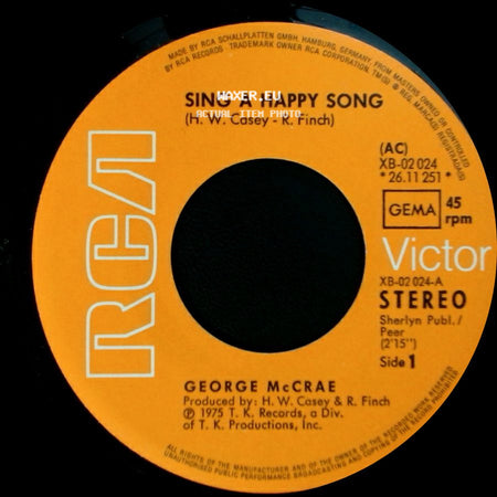 George Mccrae - Sing A Happy Song / I Need Somebody Like You side A