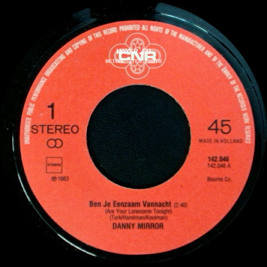 Danny Mirror - Ben Je Eenzaam Vannacht (Are Your Lonesome Tonight) / Kun Je Me Nooit Vergeven side A