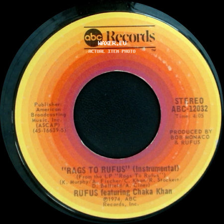 Rufus Featuring Chaka Khan - You Got The Love / Rags To Rufus (Instrumental) side B