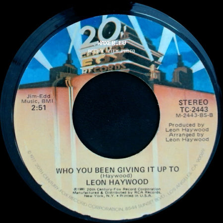 Leon Haywood - Who You Been Giving It Up To / Don't Push It Don't Force It side A