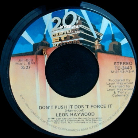 Leon Haywood - Who You Been Giving It Up To / Don't Push It Don't Force It side B