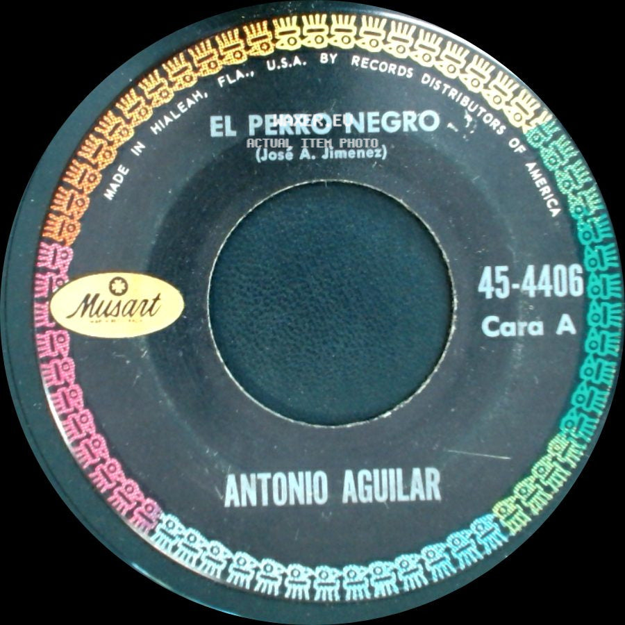 Antonio Aguilar - El Perro Negro / No Me Amenaces side A