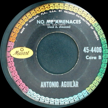 Antonio Aguilar - El Perro Negro / No Me Amenaces side B