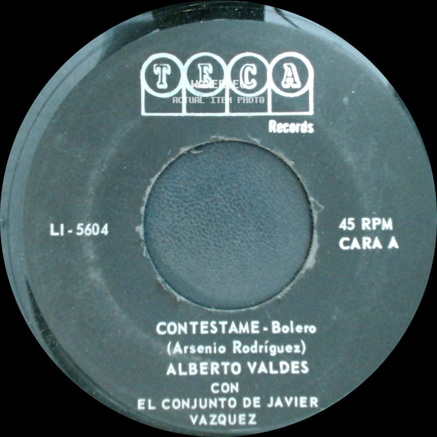 Alberto Valdes / Alberto Valdes Con El Conjunto De Javier Vazquez - Contestame - Bolero / Feliz Viaje - Bolero side A
