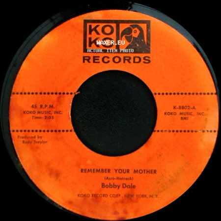 Bobby Dale And The Pedal Pushers / Bobby Dale - Love, You Lovely Stranger / Remember Your Mother side B
