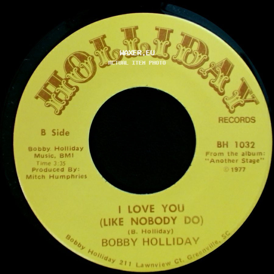 Bobby Holliday - Singing Them Old Love Songs / I Love You (Like Nobody Do) side B