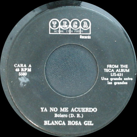 Blanca Rosa Gil - Ya No Me Acuerdo / Repeticion side A