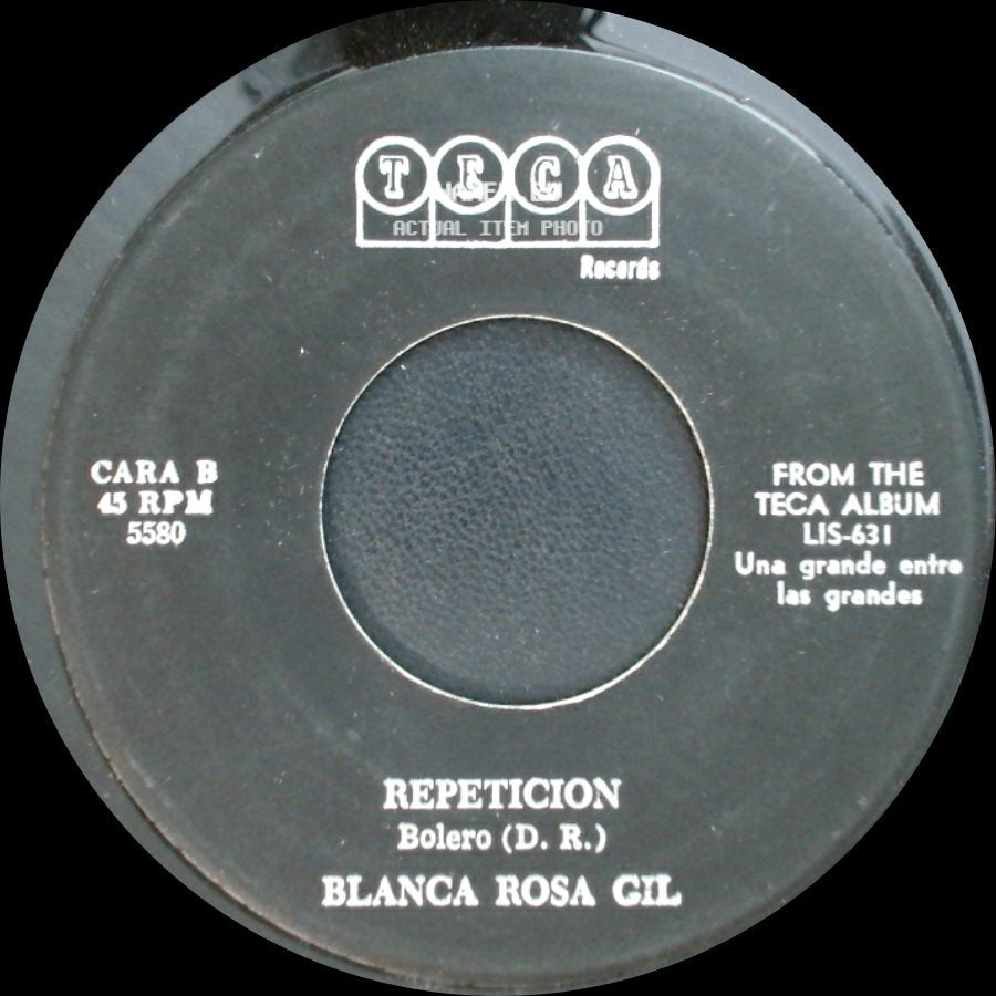 Blanca Rosa Gil - Ya No Me Acuerdo / Repeticion side B