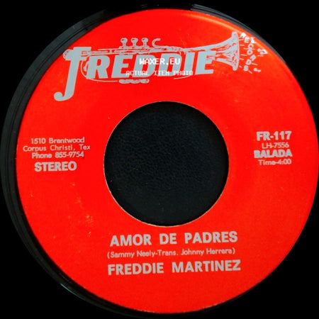Freddie Martinez - Amor De Padres / El Caminante side A