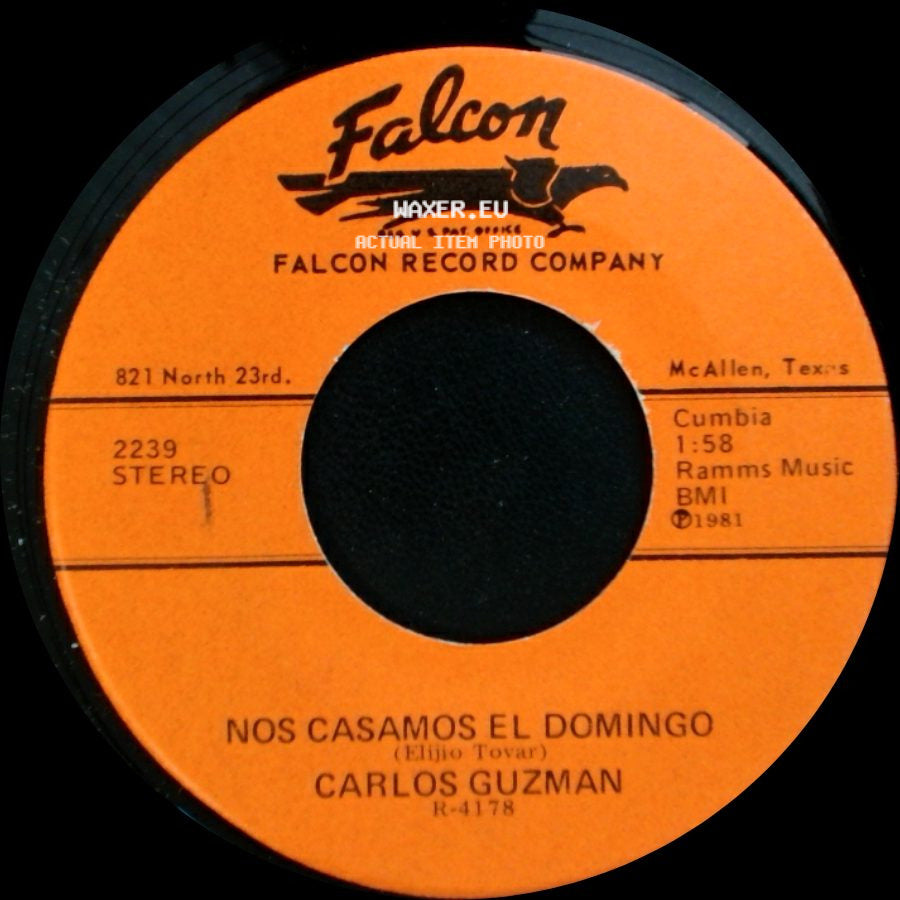 Carlos Guzman - Nos Casamos El Domingo / Que Te Has Creido Tu side A