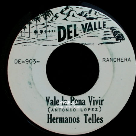 Hermanos Telles - Vale La Pena Vivir / Mi General side A