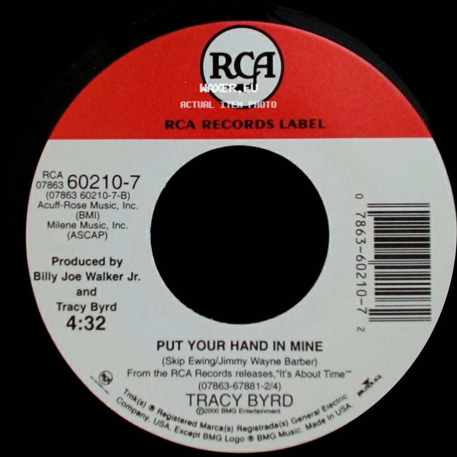 Tracy Byrd - Put Your Hand In Mine / Love, You Ain't Seen The Last Of Me side A