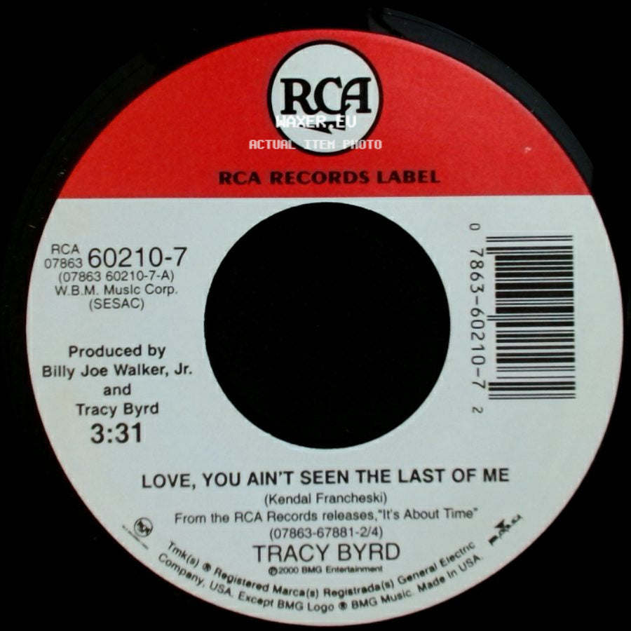 Tracy Byrd - Love, You Ain't Seen The Last Of Me / Put Your Hand In Mine side A