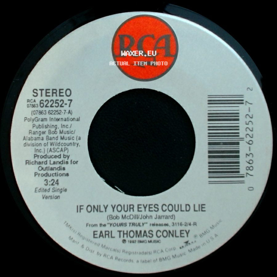 Earl Thomas Conley - If Only Your Eyes Could Lie / One Of Those Days side A