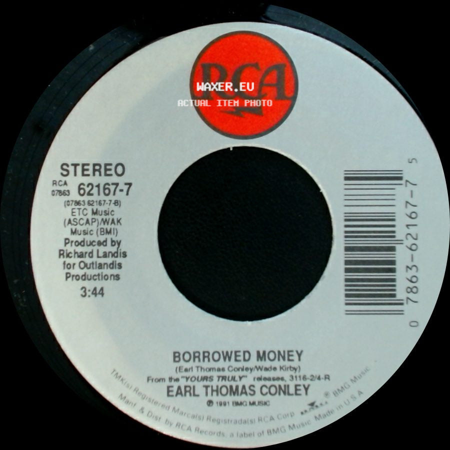 Earl Thomas Conley - Hard Days And Honky Tonk Nights / Borrowed Money side B