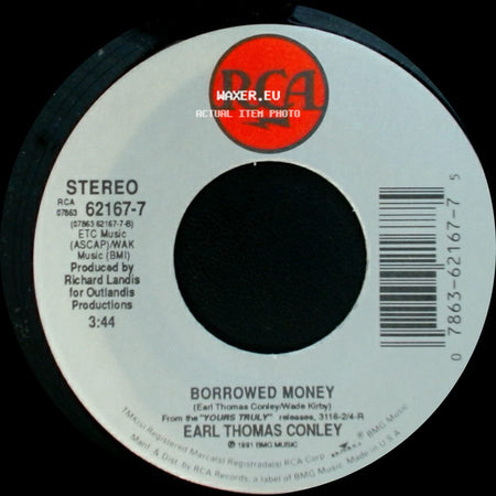 Earl Thomas Conley - Hard Days And Honky Tonk Nights / Borrowed Money side B