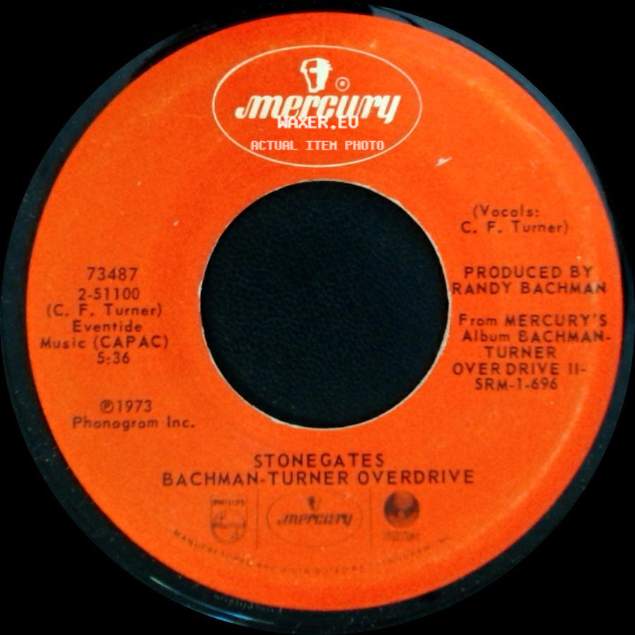Bachman-Turner Overdrive - Stonegates / Takin' Care Of Business side A