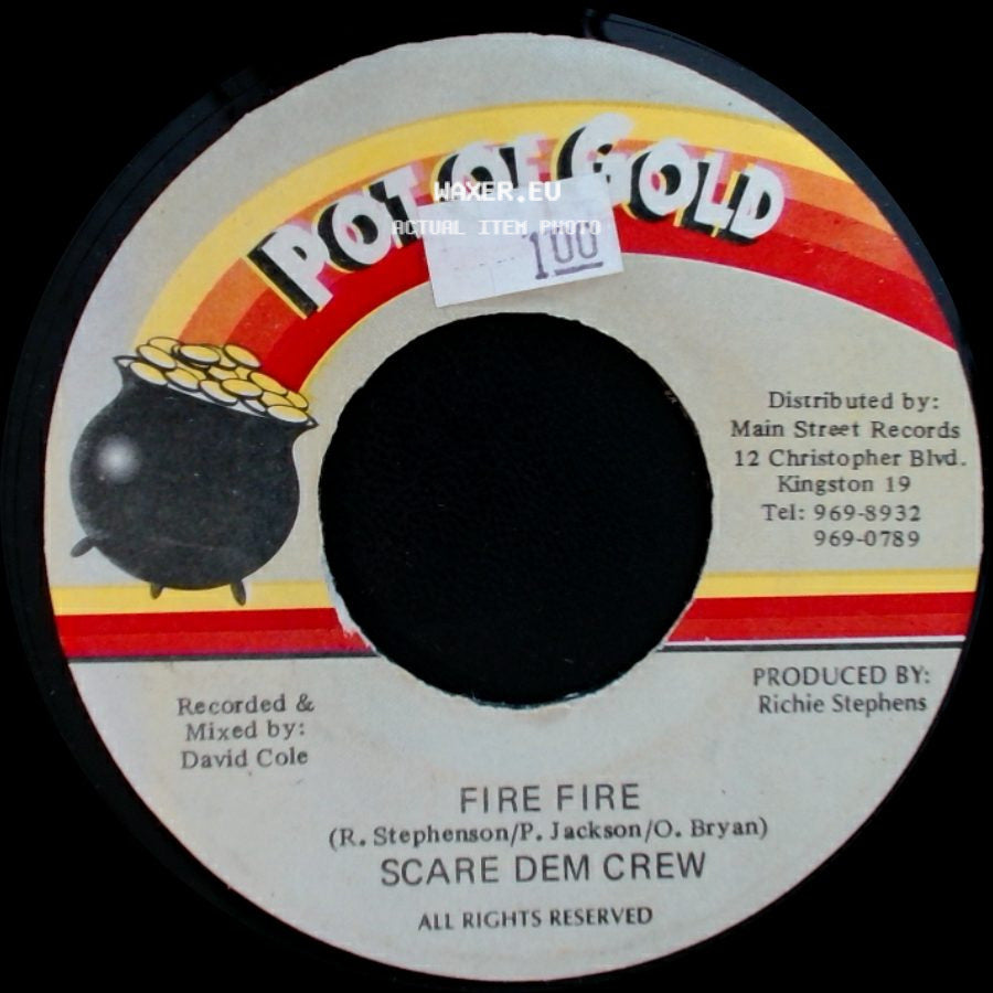 Scare Dem Crew / Steve 'reggae Jesus' Marsden, David 'reggae Profit' Cole - Fire Fire / Pot Of Gold Jam side A