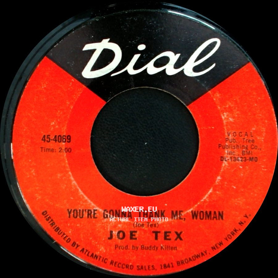 Joe Tex - You're Gonna Thank Me, Woman / Men Are Gettin' Scarce side A