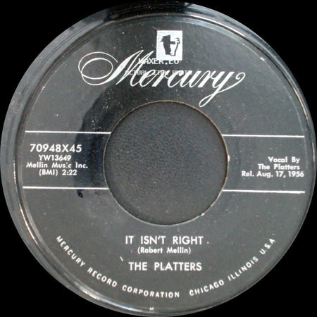 The Platters - It Isn't Right / You'll Never Never Know side A