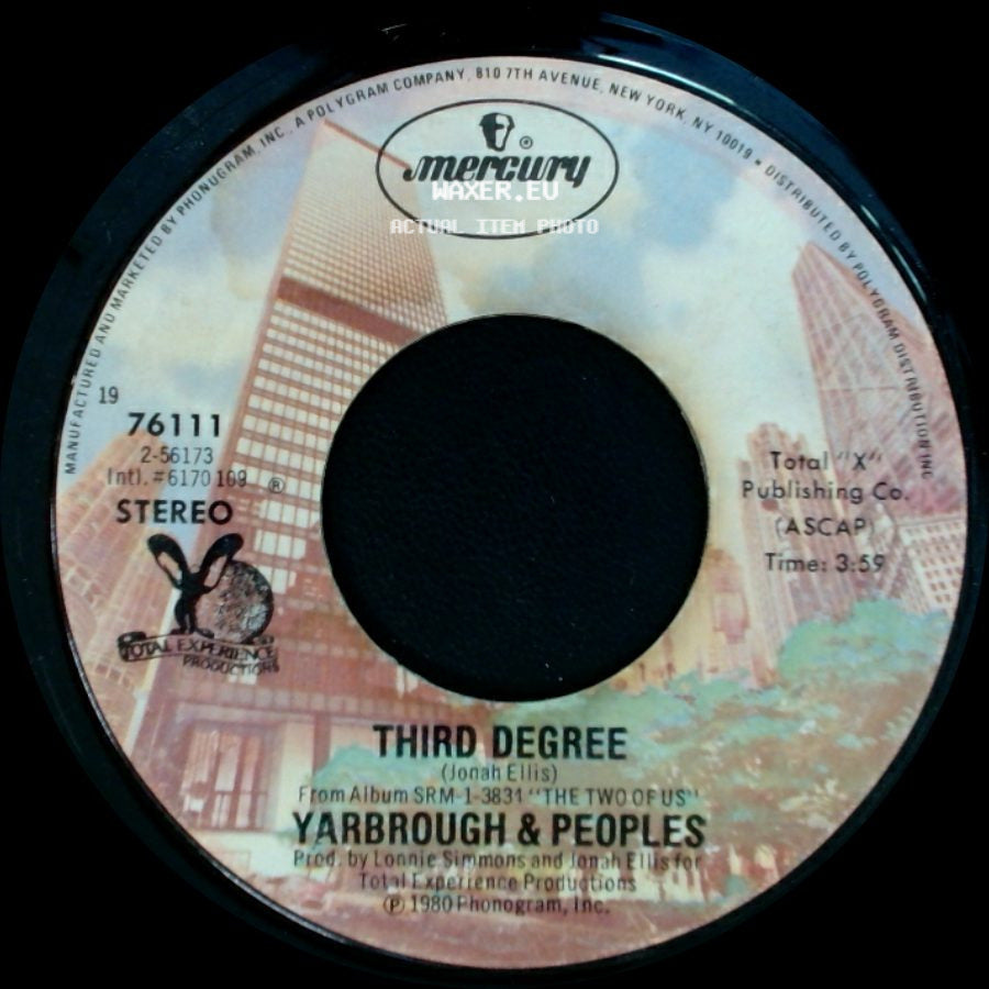 Yarbrough & Peoples - Third Degree / Want You Back Again side A