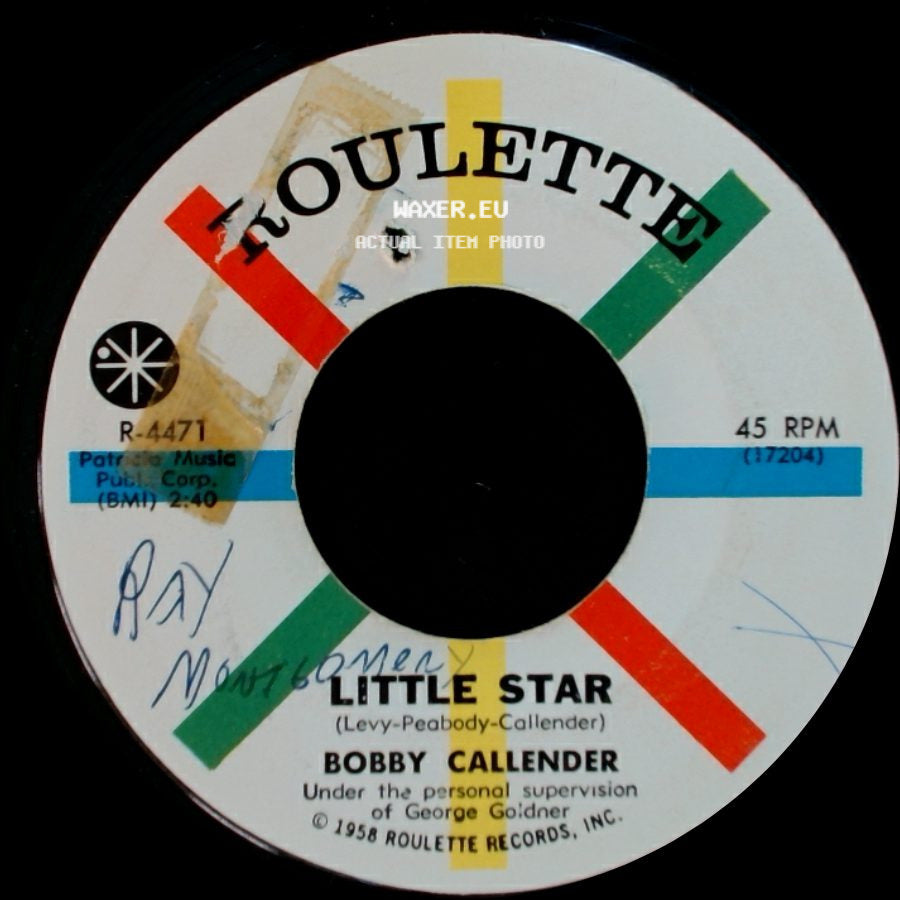 Bobby Callender - Love And Kisses (I'll Give To You) / Little Star side B